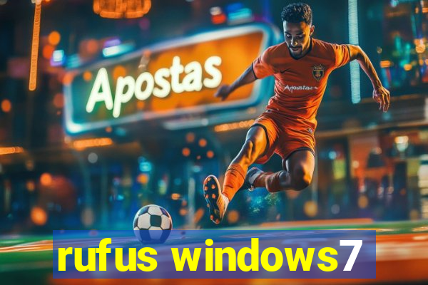 rufus windows7